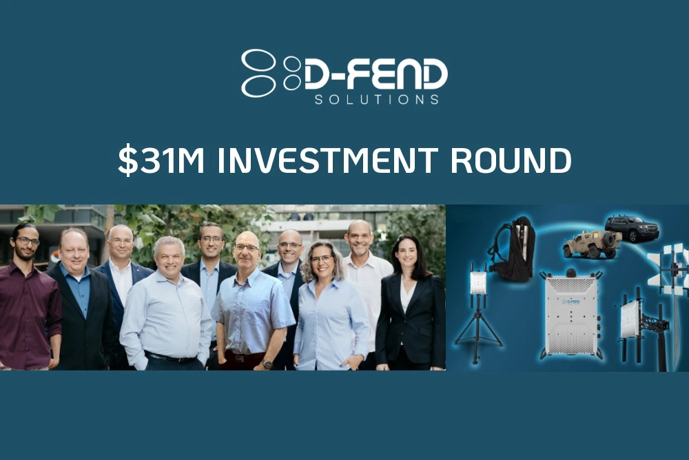 D-Fend Secures $31M to Strengthen Cyber Counter-Drone Dominance