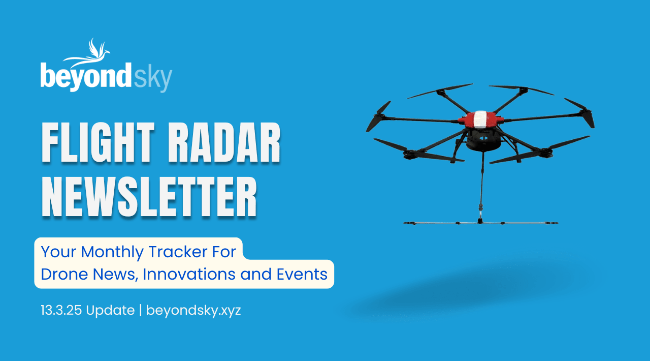 March 2025 Edition: Navigating the Drone Frontier