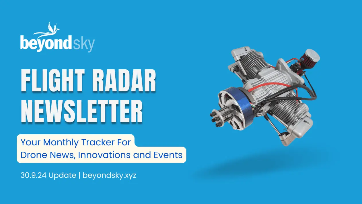 September 2024 Edition: Navigating the Drone Frontier